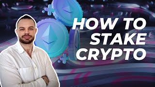 Staking Crypto A High Level Introduction [upl. by Kerekes796]