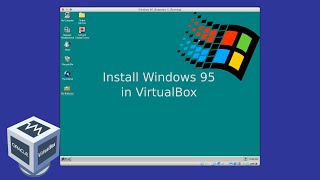 TUTORIAL How to install Windows 95 in VirtualBox [upl. by Oigile814]