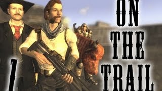 Fallout New Vegas Mods On The Trail  Part 1 [upl. by Ennirok]