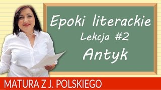 59 Matura z polskiego powtórzenie epoki literackie ANTYK [upl. by Spenser]