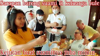 KEJUTAN BUAT SUAMI NYA MBA MIMIN ‼️SARAPAN BARENG SUAMI DAN KELUARGA BULE DI HOTEL LANJUT KE PANTAI [upl. by Haimorej76]