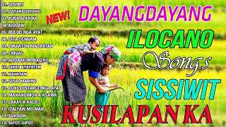 SISIWIT amp DAYANGDAYANG 💦 The Best Of Ilocano Songs 2024 😍 Ilocano Love Songs Medley Nonstop [upl. by Ohcirej]