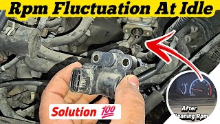 Rpm Fluctuation At Idle Problem  Solution with Guide 💯 [upl. by Dnumyar]