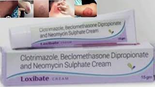 Loxibate CREAM Clotrimazole Beclomethasone Dipropionate and Neomycin Sulphate Cream [upl. by Nerta]