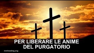 Preghiera della Croce per liberare le anime del Purgatorio [upl. by Nimsaj]