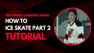 Vinnie Langdon How To Hockey Ice Skate for Beginners [upl. by Helms]