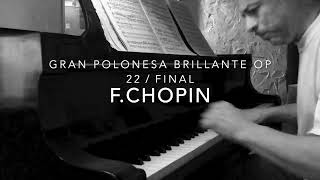 F Chopin  Gran Polonesa brillante op 22  final [upl. by Vyner]