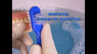 Mundhygiene  Reinigung der Zahnprothesen [upl. by Ricca]