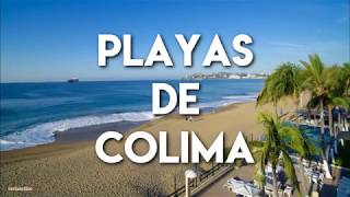 11 Playas que debes Visitar en Colima [upl. by Brouwer]