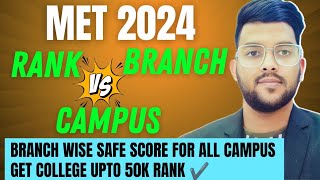 MET 2024 Rank vs Branch vs Campus ✅  All branch safe rank Manipal Met Cutoff [upl. by Adham]