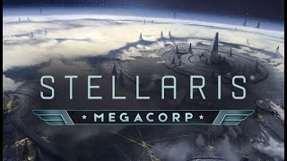 【 Stellaris Megacorp 】➞【 Official Release Date Trailer 】➞【 2024 】 [upl. by Boehmer]