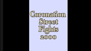 Coronation street fights Year 2000 [upl. by Dahsra]