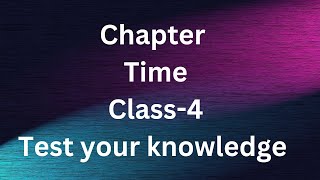 TimeTest your knowledge class4math [upl. by Dreyer]