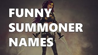 FUNNY SUMMONER NAMES 2 [upl. by Anilrats]