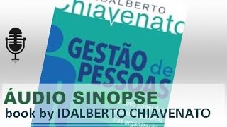 Gestao De Pessoas  Idalberto Chiavenato  Áudio Sinopse [upl. by Ahsiniuq]