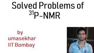 Solved Problems of 31PNMR [upl. by Aron]