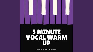 5 Minute Vocal Warm Up [upl. by Neerom]