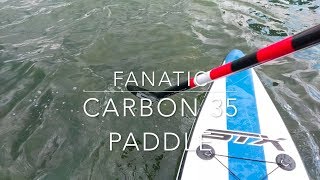 Fanatic SUP paddle Carbon 35 adjustable [upl. by Nnylyak671]