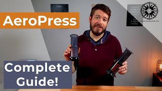 AeroPress and AeroPress GO GUIDE  Overview tutorial our favorite recipes and more [upl. by Basir]