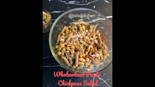 Wholewheat Pasta Chickpeas Salad  Aaj hum banate hai tasty and new Salad  Ishris Kitchen Recipe [upl. by Aihsital645]