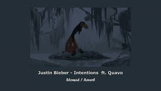 Justin Bieber  Intentions ft Quavo Slowed  Reverb [upl. by Nacim808]