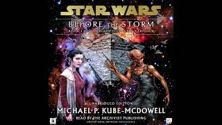 Star Wars 16 ABY Black Fleet Crisis Vol 1  BEFORE THE STORM FULL UNABRIDGED Audiobook [upl. by Nancey]