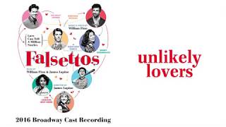 Unlikely Lovers — Falsettos Lyric Video 2016BC [upl. by Ynamreg531]