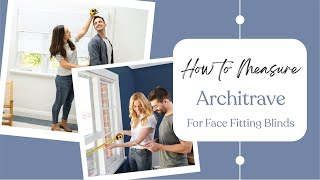 How to measure your architrave for face fitting blinds [upl. by Adekan577]