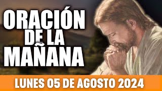 ORACIÓN DE LA MAÑANA DE HOY LUNES 5 DE AGOSTO DE 2024  Sendero espiritual [upl. by Novaj]