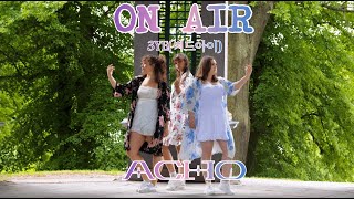 3YE 써드아이  ON AIR Dance Cover By Acho [upl. by Eseuqram]