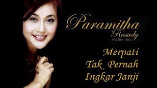 Paramitha Rusady  Merpati Tak Pernah Ingkar Janji Original Audio [upl. by Anhej]