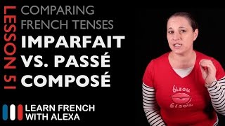 French Imperfect Tense VS Passé Composé Tense [upl. by Skipton]