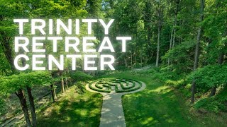 Trinity Retreat Center  Youre Welcome Here [upl. by Eilyac297]