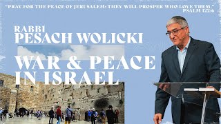 May 19th 2024  War amp Peace in Israel  Rabbi Pesach Wolicki [upl. by Nosam191]