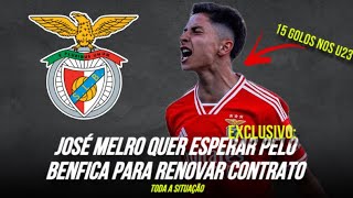 EXCL JOSÉ MELRO QUER ESPERAR PELO BENFICA PARA RENOVAR CONTRATO  TODA a SITUAÇÃO [upl. by Hewet824]