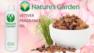 Vetiver Fragrance Oil Natures Garden [upl. by Hephzipah157]