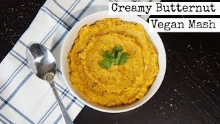 Dreamy Butternut Squash Mash  Vegan Thanksgiving [upl. by Olfe]