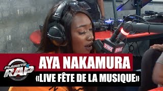 INÉDIT Aya Nakamura en live quotFête de la musiquequot PlanèteRap [upl. by Claresta]