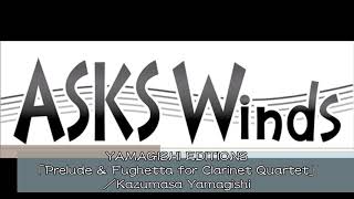 『Prelude amp Fughetta for Clarinet Quartet』 ／Kazumasa Yamagishi [upl. by Rice832]