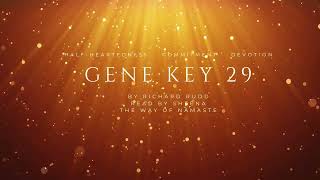 The Gene Keys by Richard Rudd  29th Gene Key Audio [upl. by Shiff815]