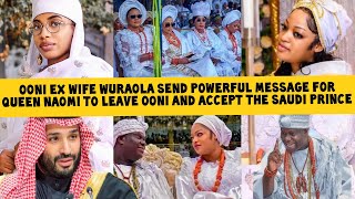 Ooni Ex Wife Wuraola ⁴ Queen Naomi to Leave Ooni and accept the Saudi Prince [upl. by Rialcnis]