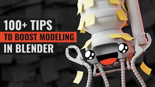 100 Tips to Boost Modeling in Blender [upl. by Llertnad265]