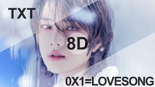 TXT  0X1LOVESONG I Know I Love You feat Seori 8D USE HEADPHONES 🎧 [upl. by Nodnal381]