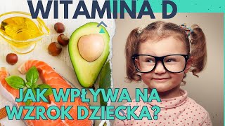 Witamina D3 a pamięć wzrokowa u dziecka 👶 [upl. by Sixla]