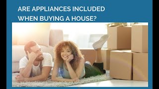 Are Appliances Included When Buying A House [upl. by Ahcsas]