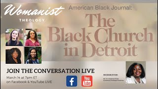 Watch Party Womanist Theology and the Black Church in Detroit [upl. by Elaynad800]