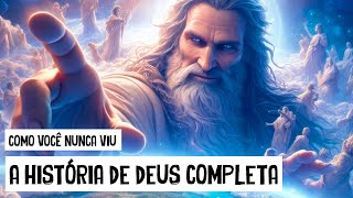 A História de DEUS COMPLETO Como Você Nunca Viu [upl. by Aynodal]