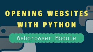 Opening Websites with Python Tutorial  The Webbrowser Module [upl. by Ellecrad919]