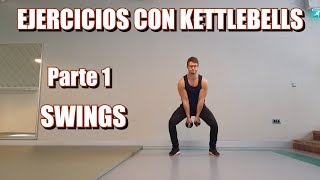 100 EJERCICIOS CON LAS KETTLEBELLS  PRIMERA PARTE LOS SWINGS [upl. by Hazeghi]