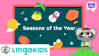 SEASONS FOR KIDS 🌺🌞🍂❄️ Learn about SEASONS VOCABULARY  Lingokids [upl. by Yelsiap]